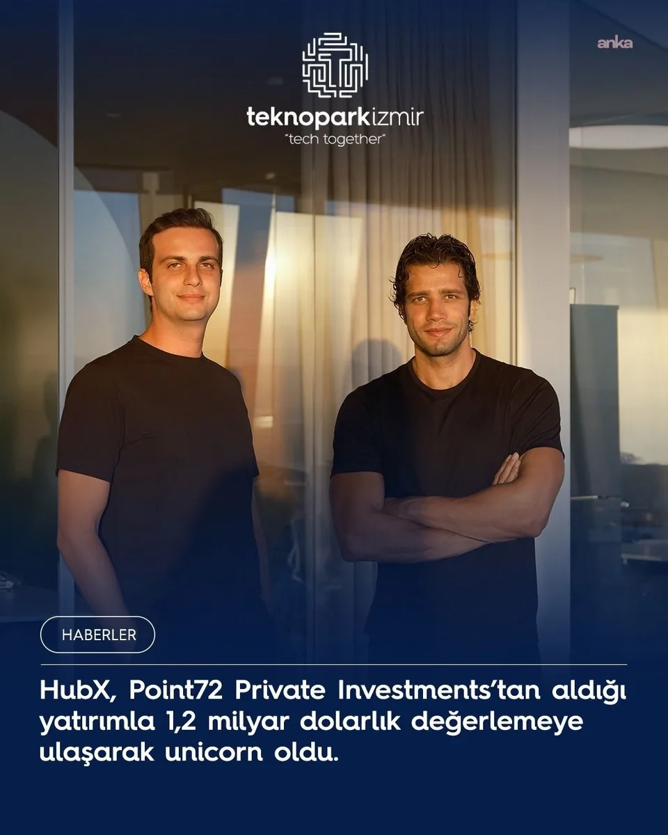 HubX, İzmir’in ilk, Türkiye’nin dokuzuncu unicornu oldu — fotoğraf 4